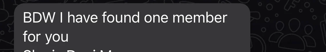 A reply: I have found one member for you