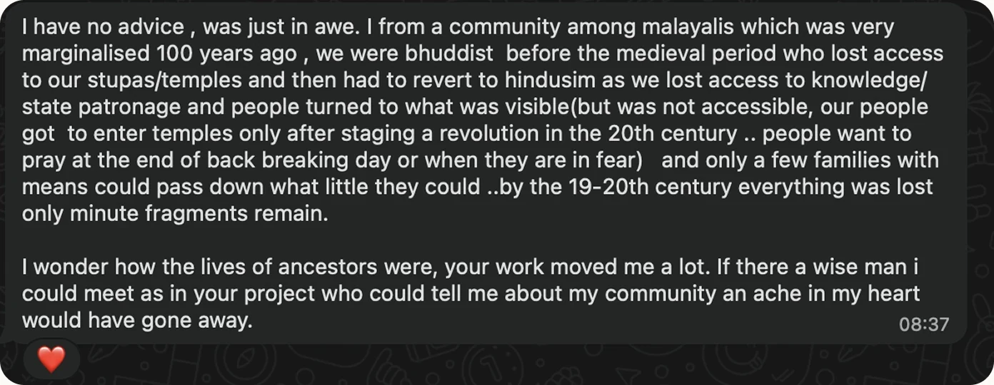 A message from a Malayali viewer: their community lost access to its temples and knowledge over centuries, and the work moved them deeply
